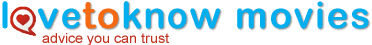 LoveToKnow Movies