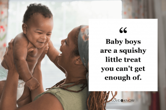 60 Baby Boy Quotes About Your Precious Little Guy Lovetoknow