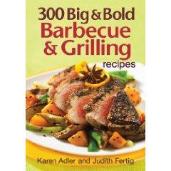 300 Big Bold Barbecue Grilling Recipes cover
