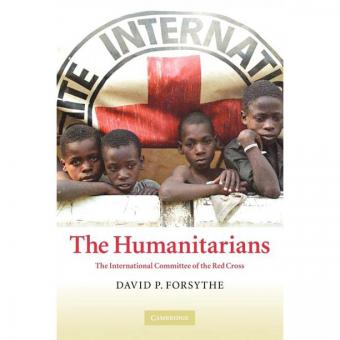 The Humanitarians : The International Committee of the Red Cross