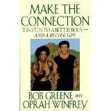 Make the Connection: Ten Steps to a Better Body and a Better Life