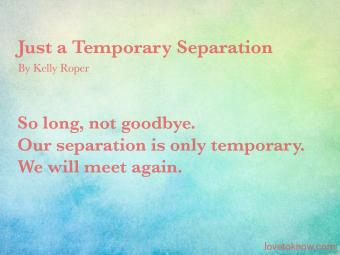 Just a Temporary Separation Poem