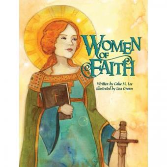 Women of Faith : Saints and Martyrs of the Christian Faith (Paperback)