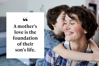 65 Mom Quotes That Show A Mother's Love