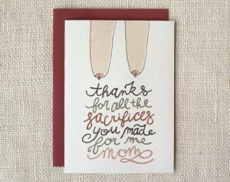 10 Mother S Day Cards Guaranteed To Make Your Mom Laugh Lovetoknow Sacrifices Mother S Day Card