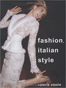 Fashion Italian Style Valerie Steele Fashion Italian Style Valerie Steele