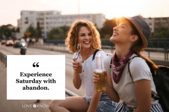Saturday quote two friends in city laughing