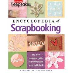 Creating Keepsakes’ Encyclopedia of Scrapbooking